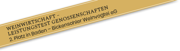 Weinwirtschaft – Leistungstest Genossenschaften - 2. Platz in Baden – Bickensohler Weinvogtei eG